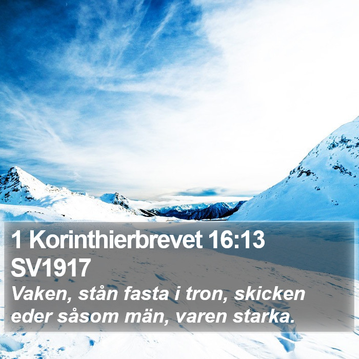 1 Korinthierbrevet 16:13 SV1917 Bible Study