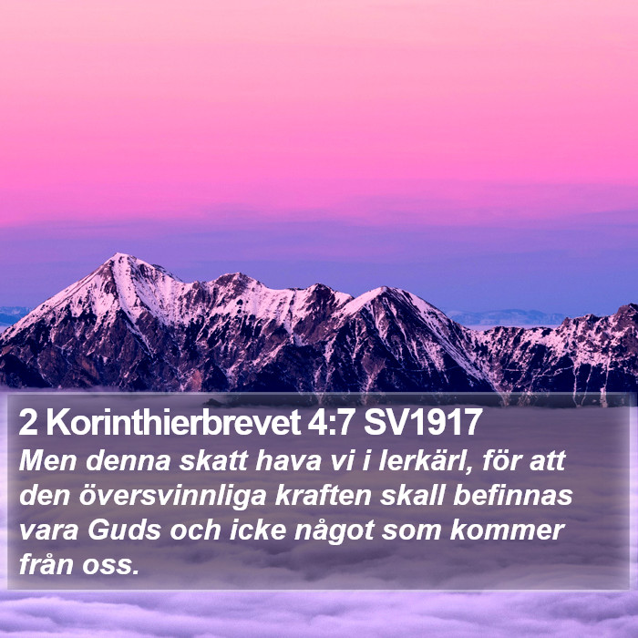 2 Korinthierbrevet 4:7 SV1917 Bible Study