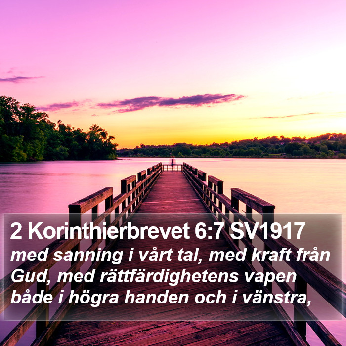 2 Korinthierbrevet 6:7 SV1917 Bible Study