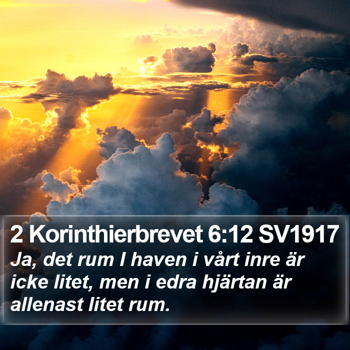 2 Korinthierbrevet 6:12 SV1917 Bible Study