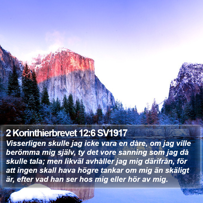 2 Korinthierbrevet 12:6 SV1917 Bible Study