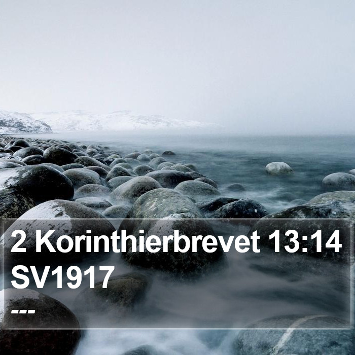 2 Korinthierbrevet 13:14 SV1917 Bible Study