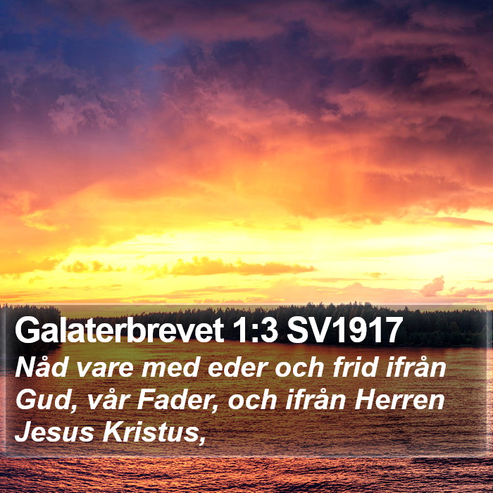 Galaterbrevet 1:3 SV1917 Bible Study