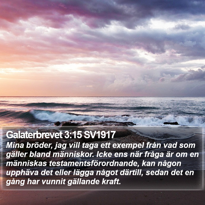 Galaterbrevet 3:15 SV1917 Bible Study