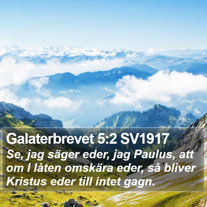 Galaterbrevet 5:2 SV1917 Bible Study