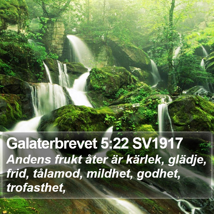 Galaterbrevet 5:22 SV1917 Bible Study