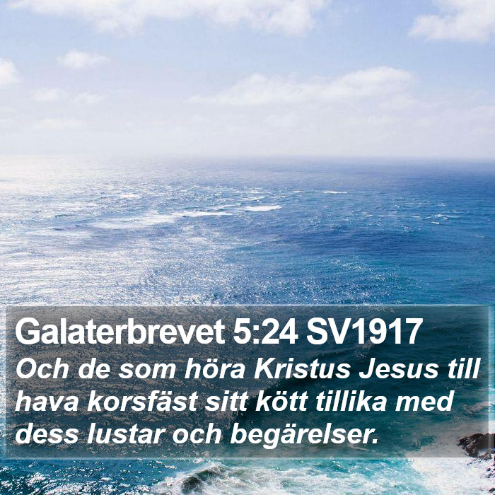 Galaterbrevet 5:24 SV1917 Bible Study