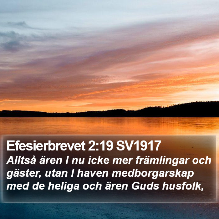 Efesierbrevet 2:19 SV1917 Bible Study