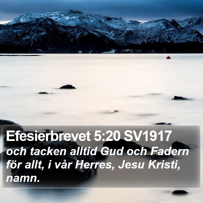 Efesierbrevet 5:20 SV1917 Bible Study