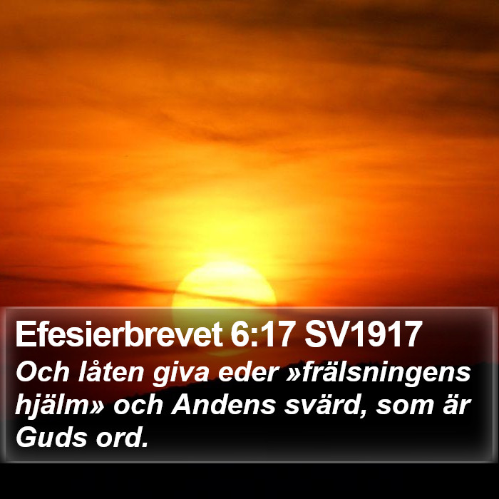 Efesierbrevet 6:17 SV1917 Bible Study