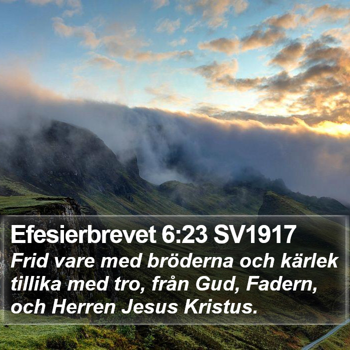 Efesierbrevet 6:23 SV1917 Bible Study