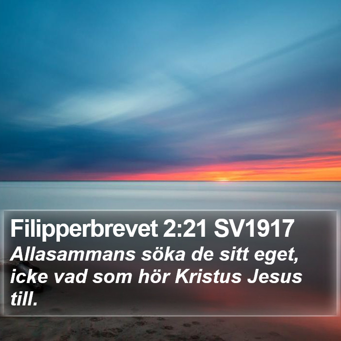 Filipperbrevet 2:21 SV1917 Bible Study