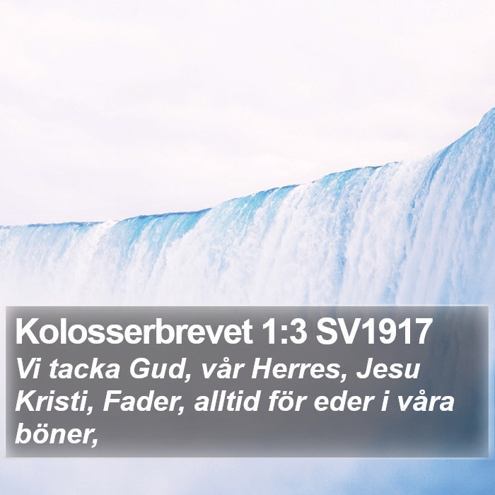 Kolosserbrevet 1:3 SV1917 Bible Study