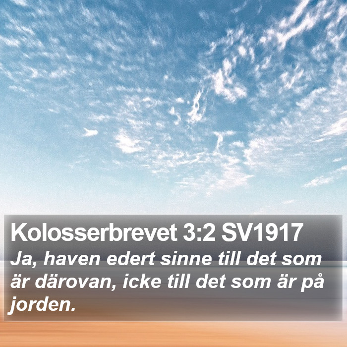 Kolosserbrevet 3:2 SV1917 Bible Study