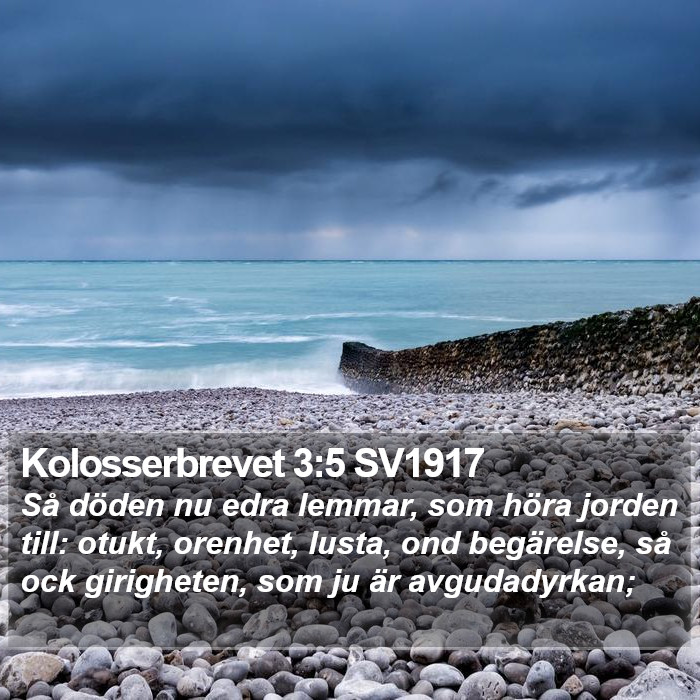 Kolosserbrevet 3:5 SV1917 Bible Study