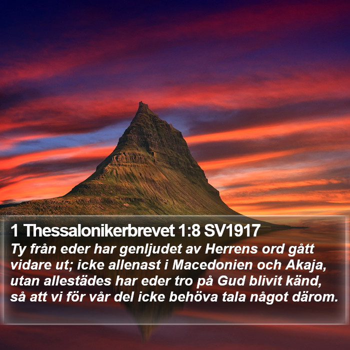 1 Thessalonikerbrevet 1:8 SV1917 Bible Study