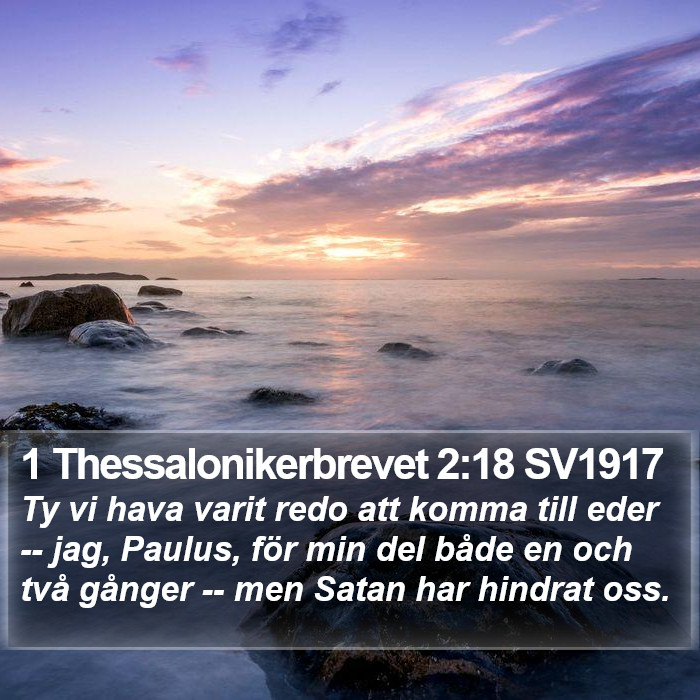 1 Thessalonikerbrevet 2:18 SV1917 Bible Study