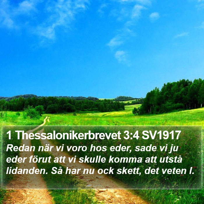 1 Thessalonikerbrevet 3:4 SV1917 Bible Study