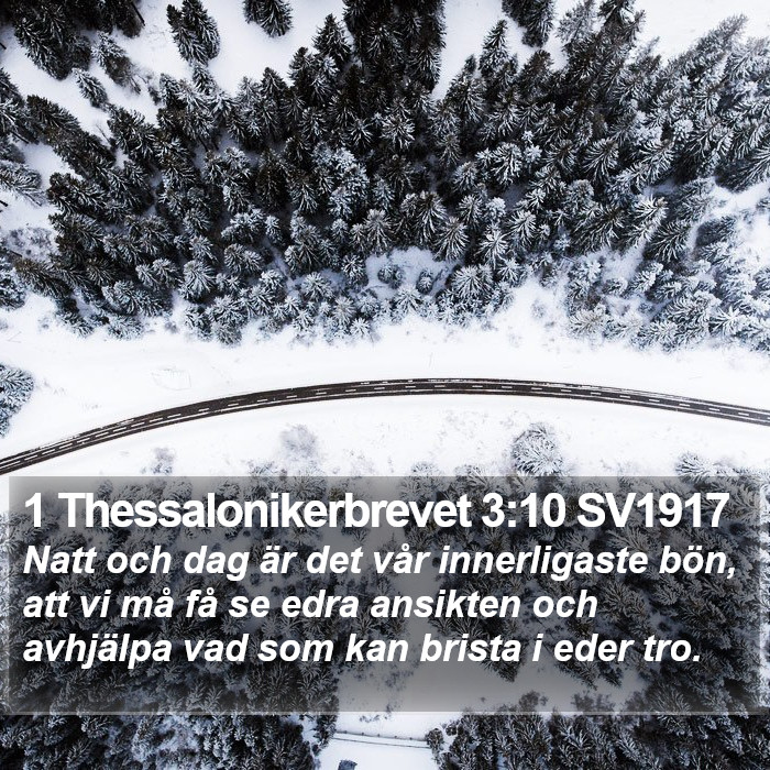 1 Thessalonikerbrevet 3:10 SV1917 Bible Study