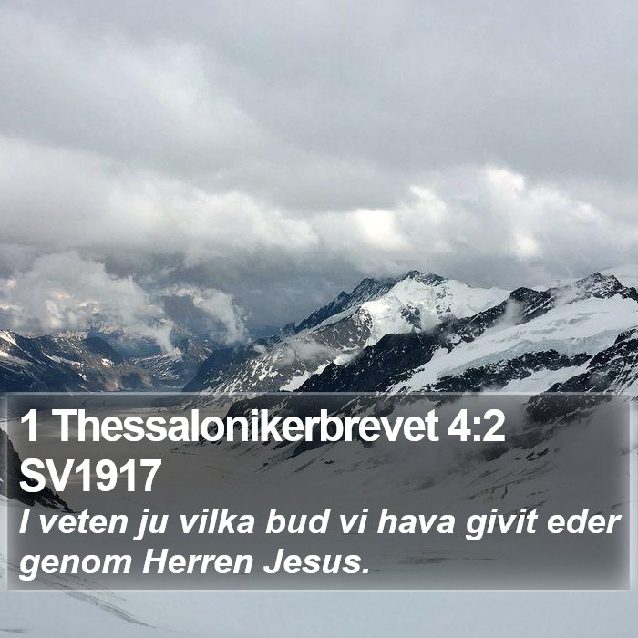 1 Thessalonikerbrevet 4:2 SV1917 Bible Study