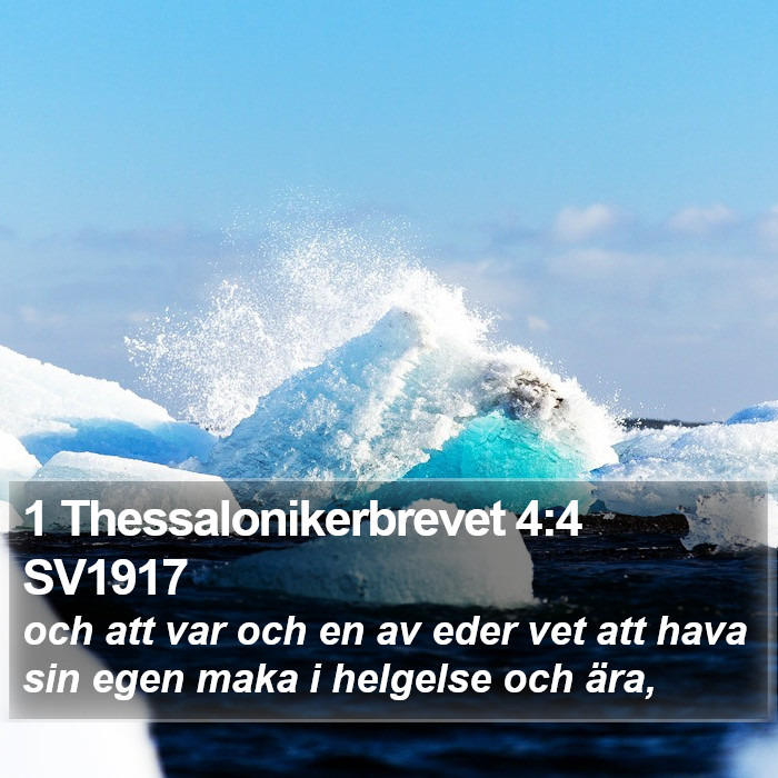 1 Thessalonikerbrevet 4:4 SV1917 Bible Study