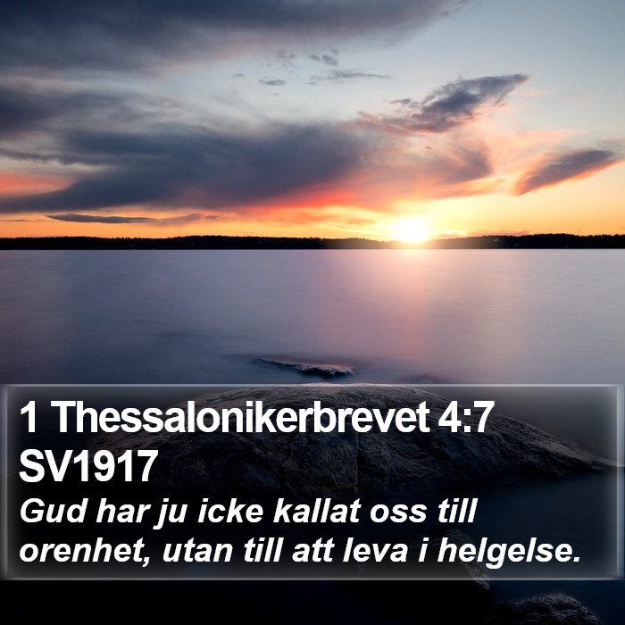 1 Thessalonikerbrevet 4:7 SV1917 Bible Study