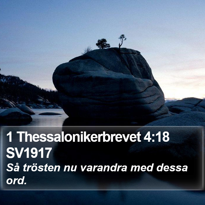 1 Thessalonikerbrevet 4:18 SV1917 Bible Study