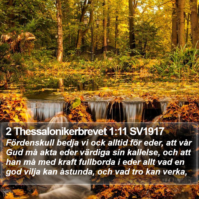 2 Thessalonikerbrevet 1:11 SV1917 Bible Study