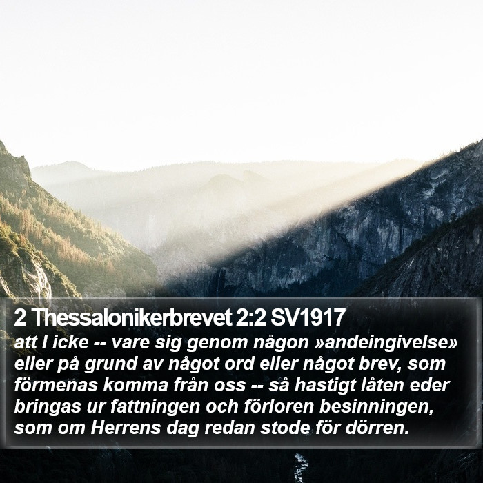 2 Thessalonikerbrevet 2:2 SV1917 Bible Study