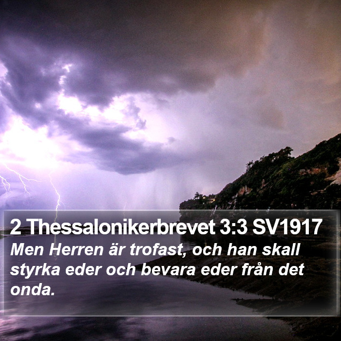 2 Thessalonikerbrevet 3:3 SV1917 Bible Study