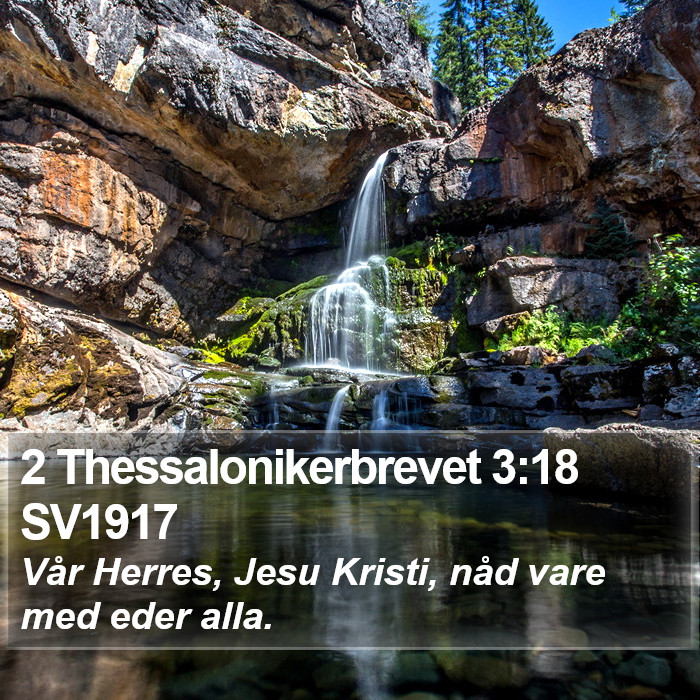 2 Thessalonikerbrevet 3:18 SV1917 Bible Study