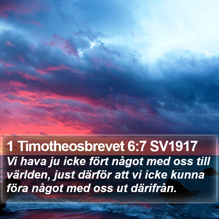 1 Timotheosbrevet 6:7 SV1917 Bible Study