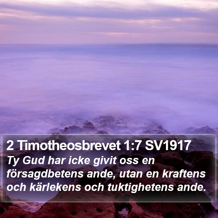 2 Timotheosbrevet 1:7 SV1917 Bible Study