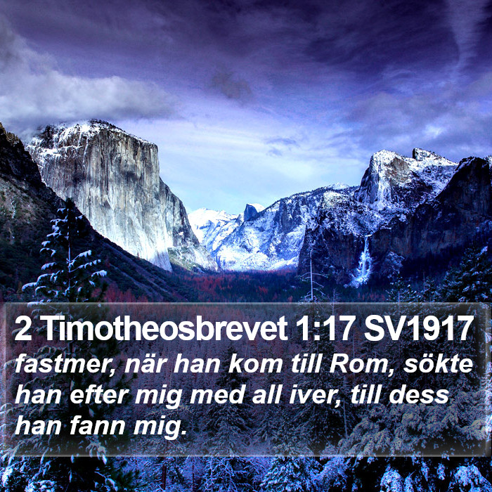 2 Timotheosbrevet 1:17 SV1917 Bible Study