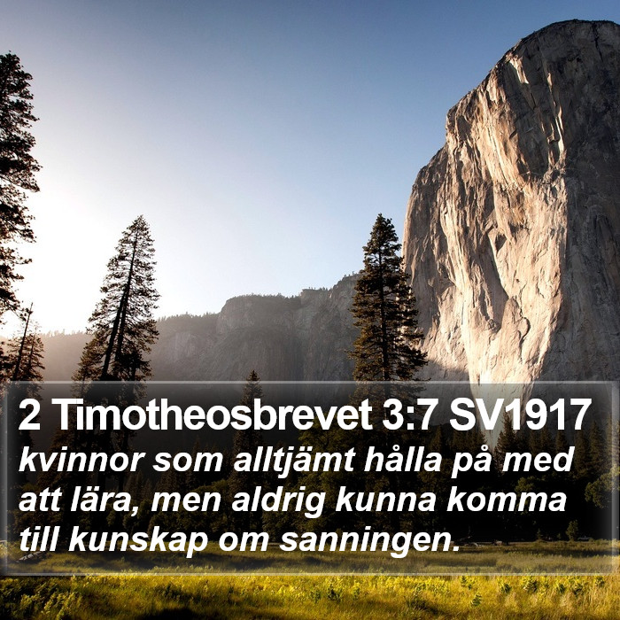 2 Timotheosbrevet 3:7 SV1917 Bible Study