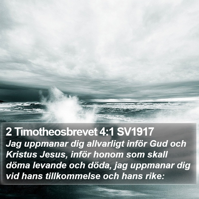 2 Timotheosbrevet 4:1 SV1917 Bible Study