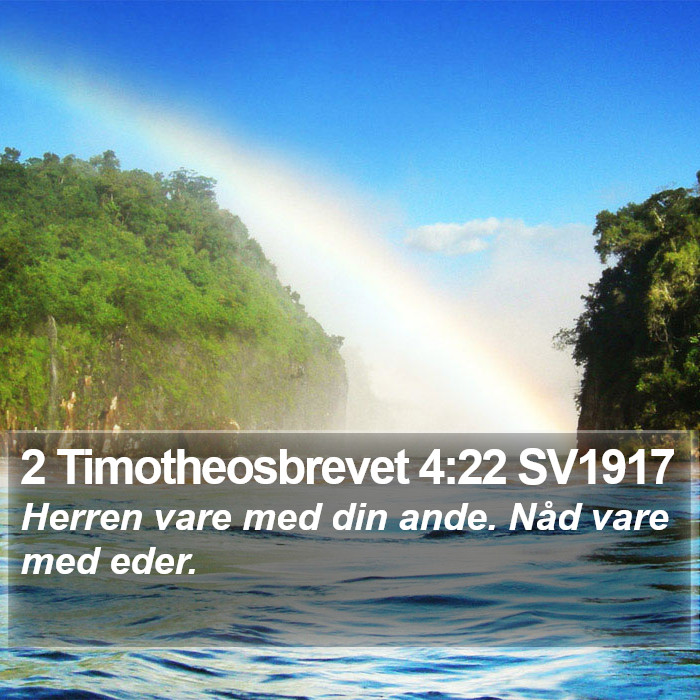 2 Timotheosbrevet 4:22 SV1917 Bible Study