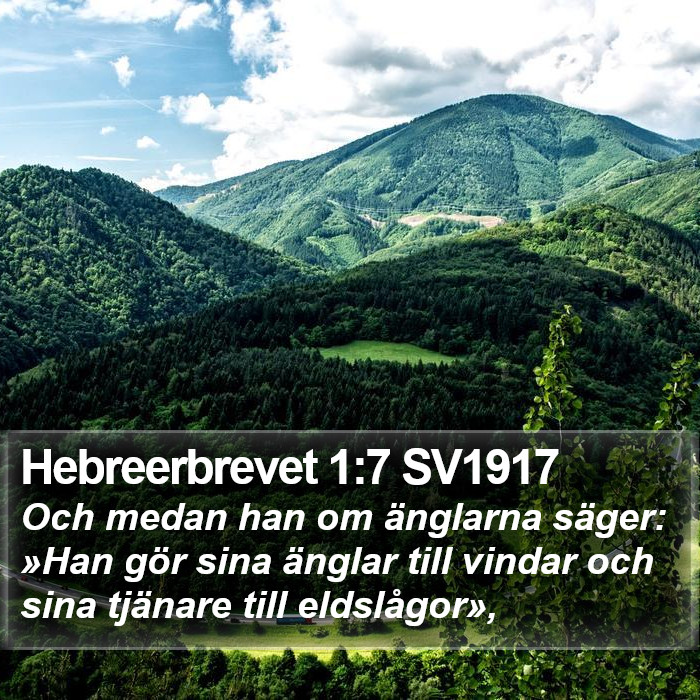 Hebreerbrevet 1:7 SV1917 Bible Study