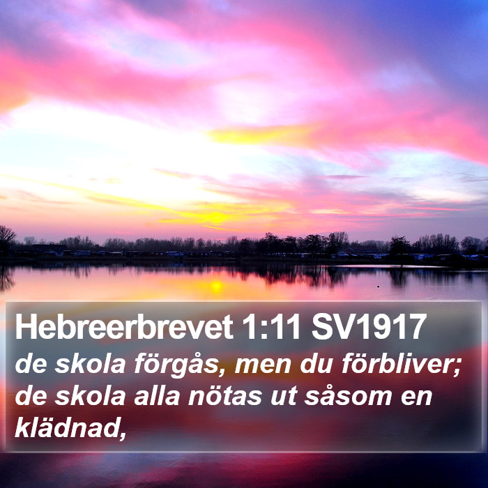 Hebreerbrevet 1:11 SV1917 Bible Study