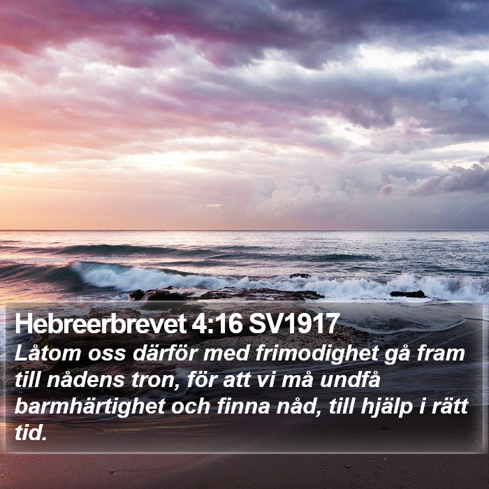 Hebreerbrevet 4:16 SV1917 Bible Study