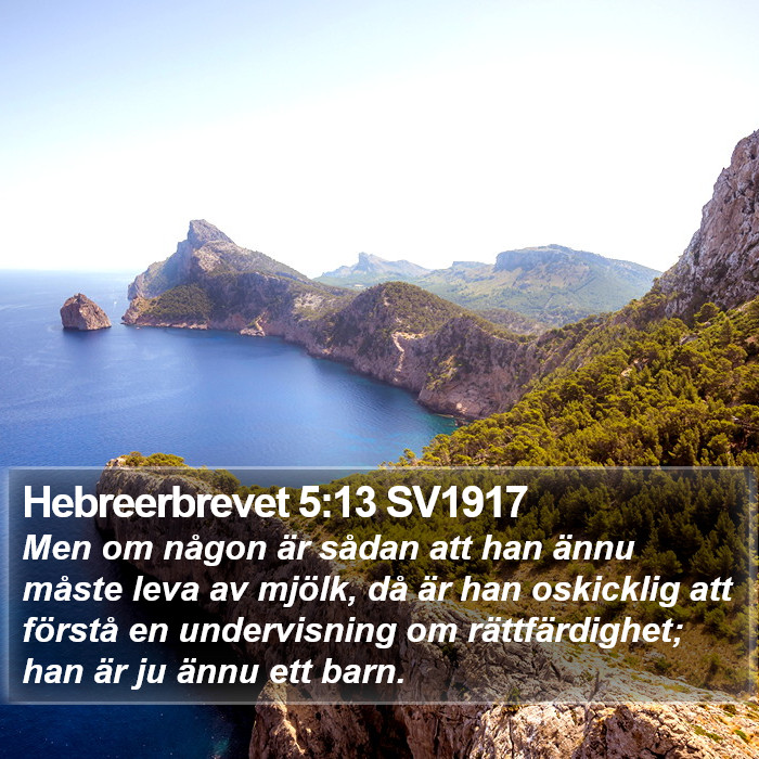 Hebreerbrevet 5:13 SV1917 Bible Study