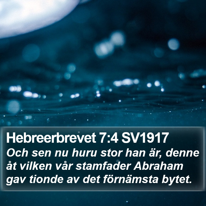 Hebreerbrevet 7:4 SV1917 Bible Study