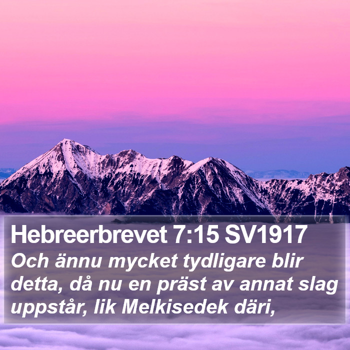 Hebreerbrevet 7:15 SV1917 Bible Study