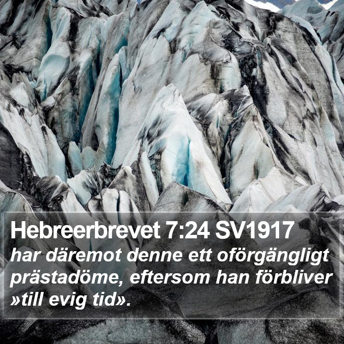 Hebreerbrevet 7:24 SV1917 Bible Study