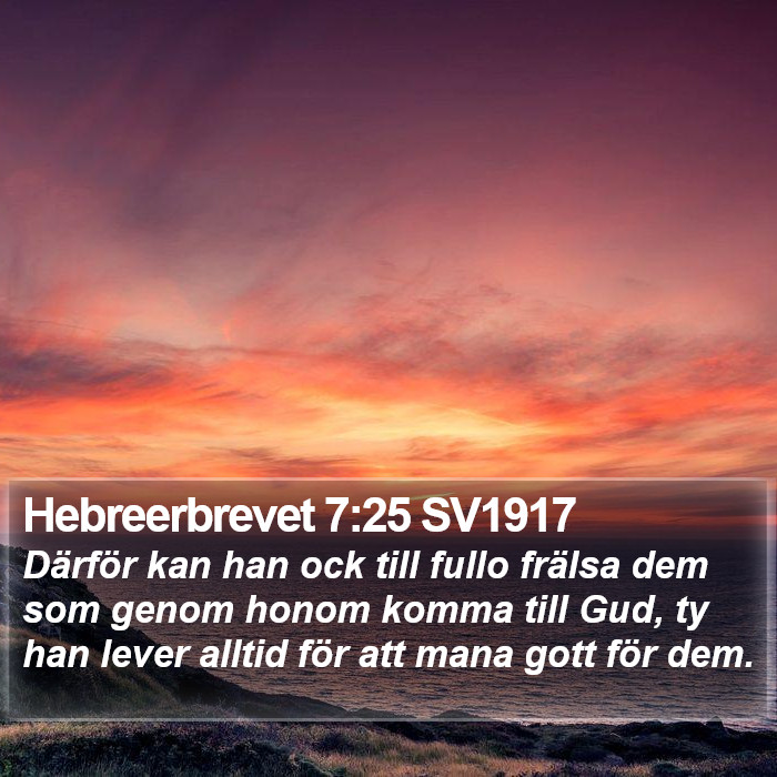 Hebreerbrevet 7:25 SV1917 Bible Study