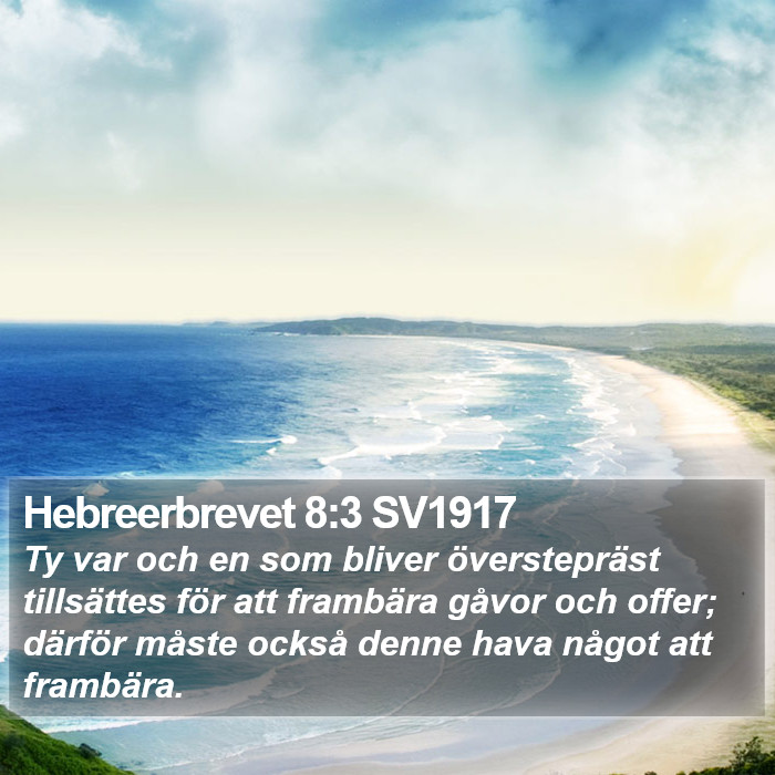 Hebreerbrevet 8:3 SV1917 Bible Study