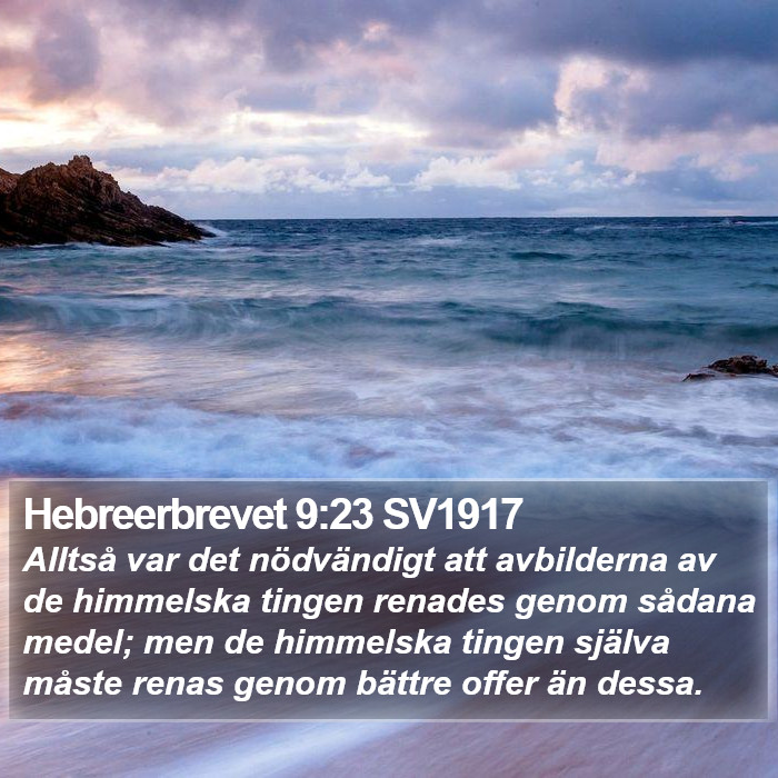 Hebreerbrevet 9:23 SV1917 Bible Study