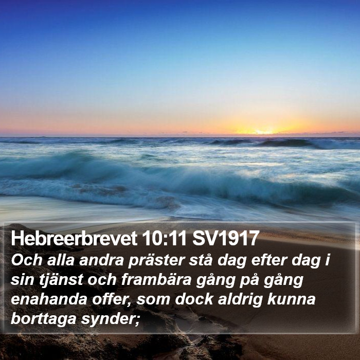 Hebreerbrevet 10:11 SV1917 Bible Study