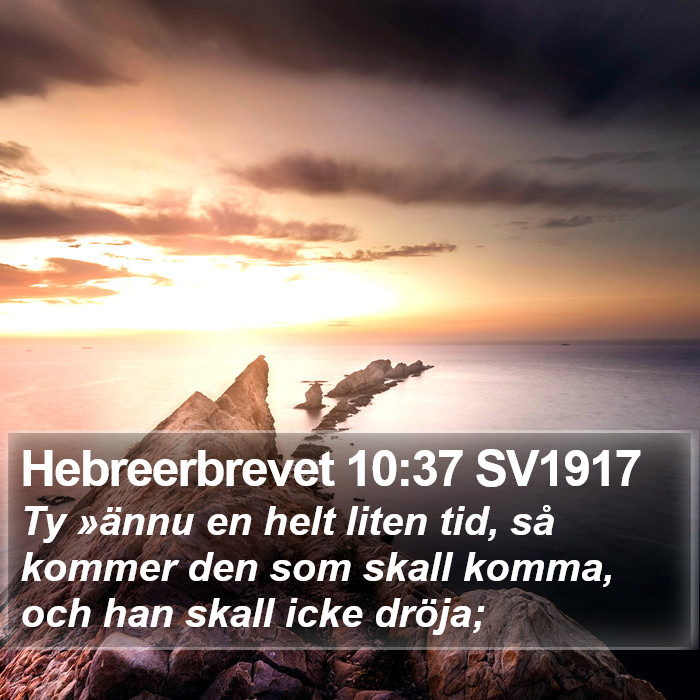 Hebreerbrevet 10:37 SV1917 Bible Study