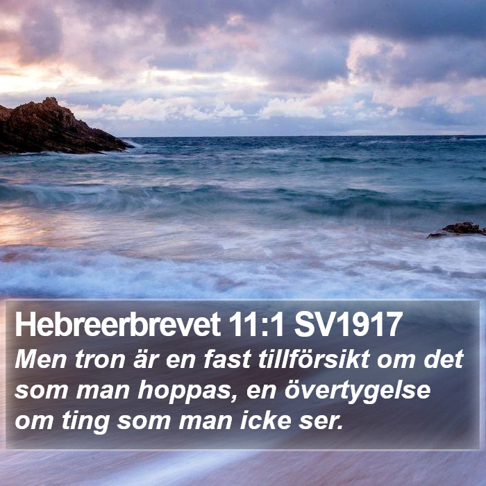 Hebreerbrevet 11:1 SV1917 Bible Study